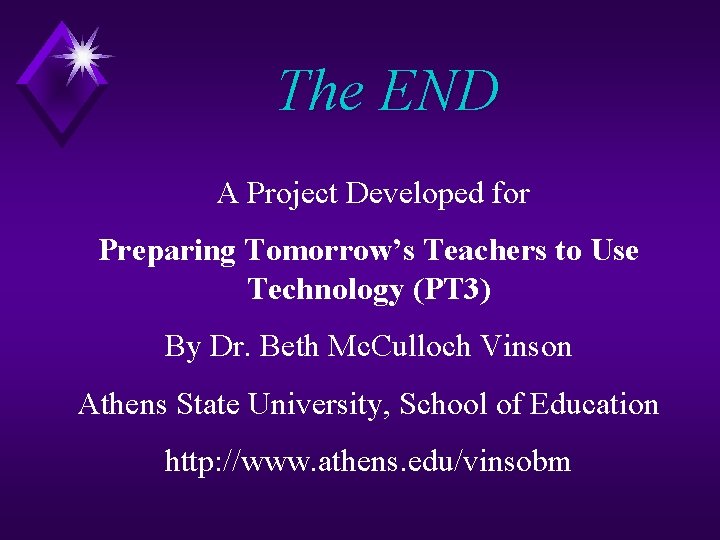 The END A Project Developed for Preparing Tomorrow’s Teachers to Use Technology (PT 3)