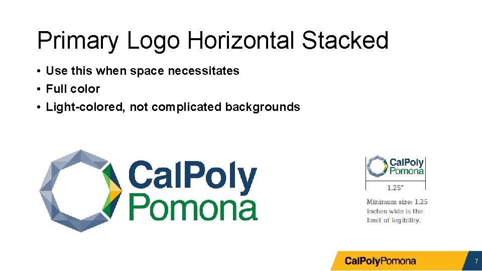 Primary Logo Horizontal Stacked • Use this when space necessitates • Full color •