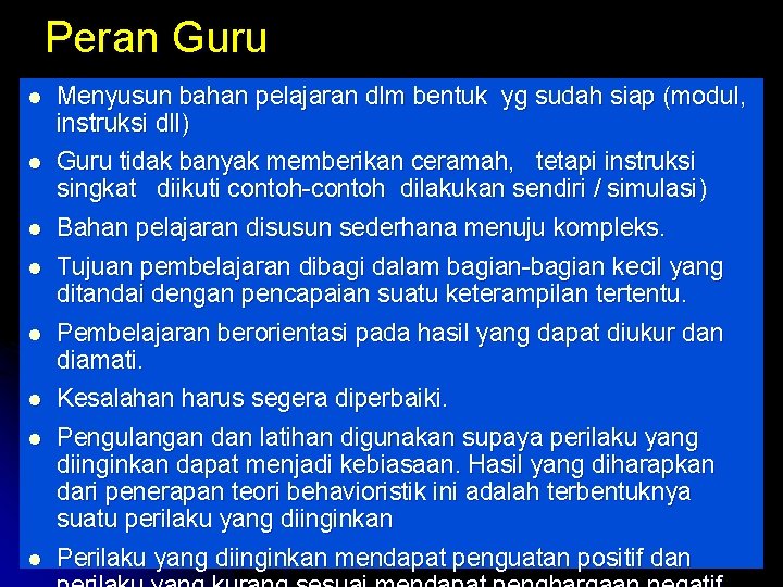 Peran Guru l Menyusun bahan pelajaran dlm bentuk yg sudah siap (modul, instruksi dll)