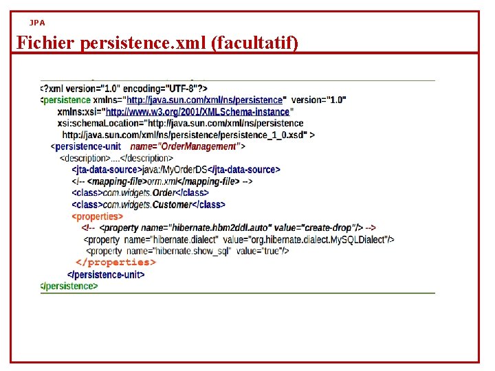 JPA Fichier persistence. xml (facultatif) 