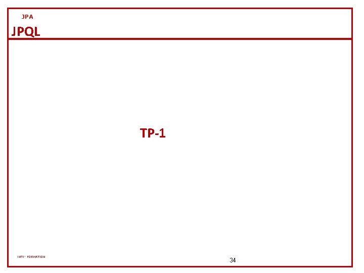 JPA JPQL TP-1 INTI- FORMATION 34 