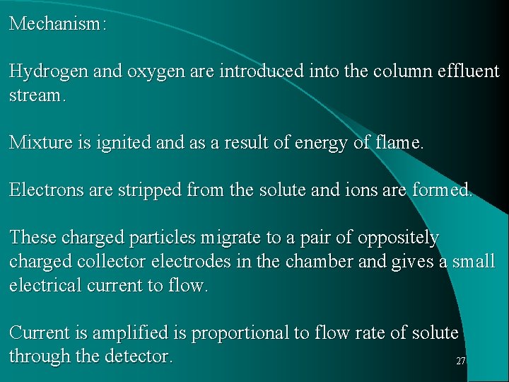 Mechanism: Hydrogen and oxygen are introduced into the column effluent stream. Mixture is ignited