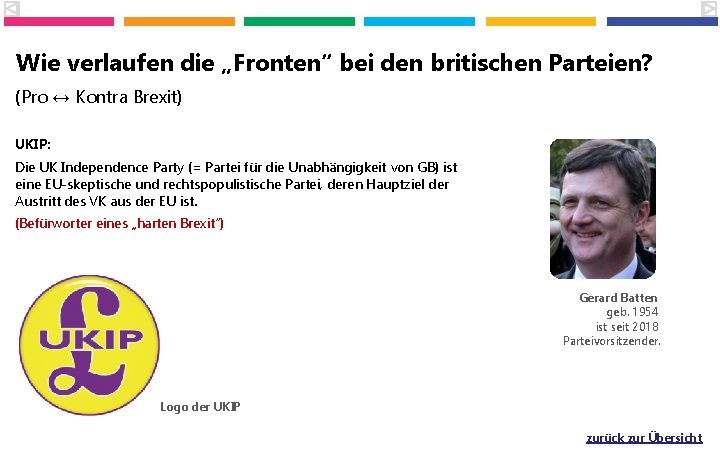 Wie verlaufen die „Fronten“ bei den britischen Parteien? (Pro ↔ Kontra Brexit) UKIP: Die