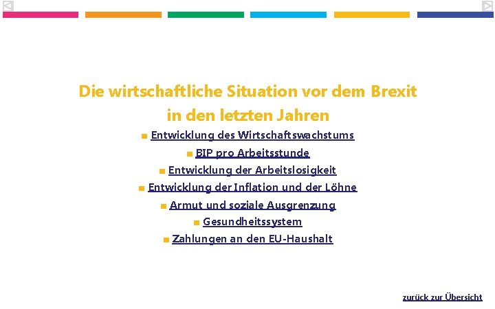 Die wirtschaftliche Situation vor dem Brexit) Die wirtschaftliche Situation vor dem Brexit in den