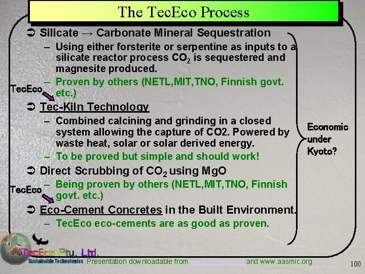 The Tec. Eco Process Ü Silicate → Carbonate Mineral Sequestration – Using either forsterite