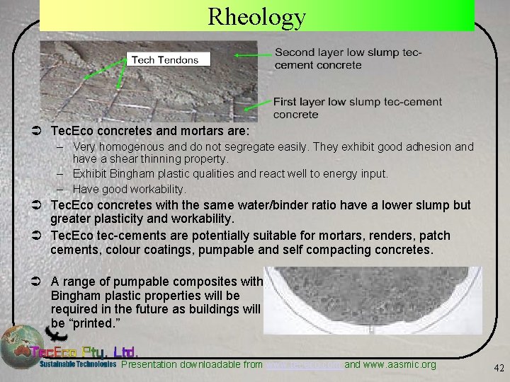 Rheology Ü Tec. Eco concretes and mortars are: – Very homogenous and do not