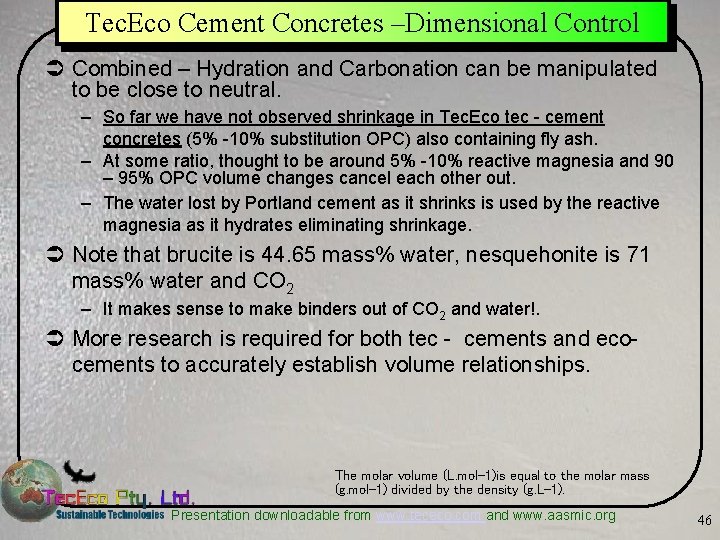 Tec. Eco Cement Concretes –Dimensional Control Ü Combined – Hydration and Carbonation can be
