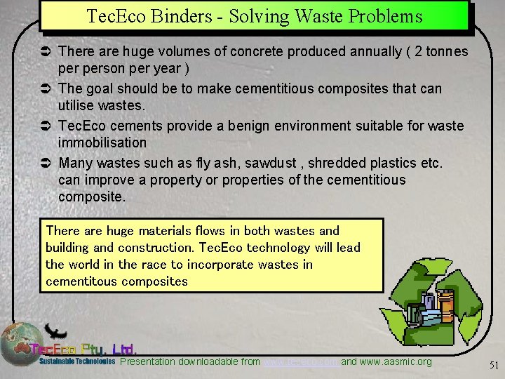 Tec. Eco Binders - Solving Waste Problems Ü There are huge volumes of concrete
