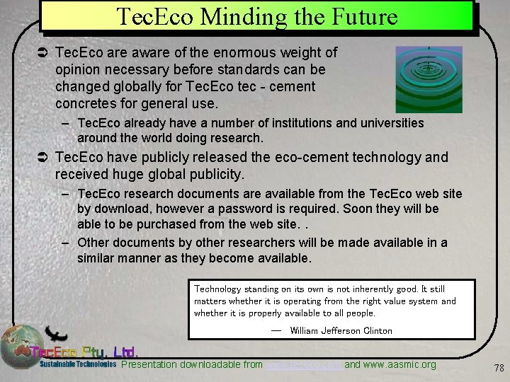 Tec. Eco Minding the Future Ü Tec. Eco are aware of the enormous weight