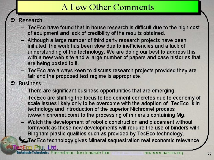 A Few Other Comments Ü Research – Tec. Eco have found that in house