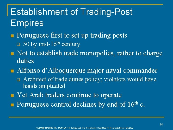 Establishment of Trading-Post Empires n Portuguese first to set up trading posts q n