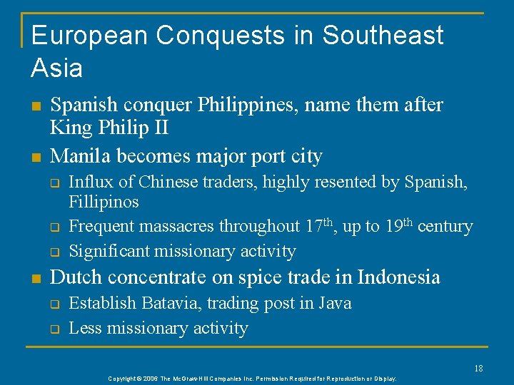 European Conquests in Southeast Asia n n Spanish conquer Philippines, name them after King