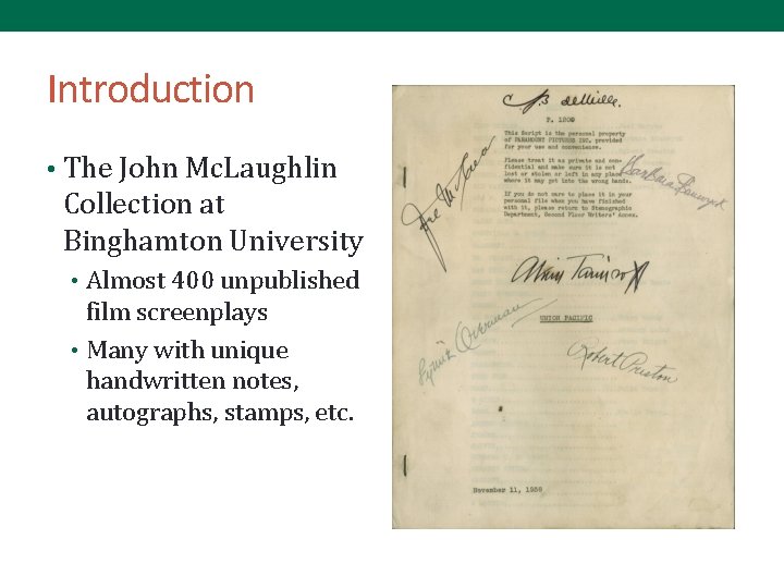 Introduction • The John Mc. Laughlin Collection at Binghamton University • Almost 400 unpublished