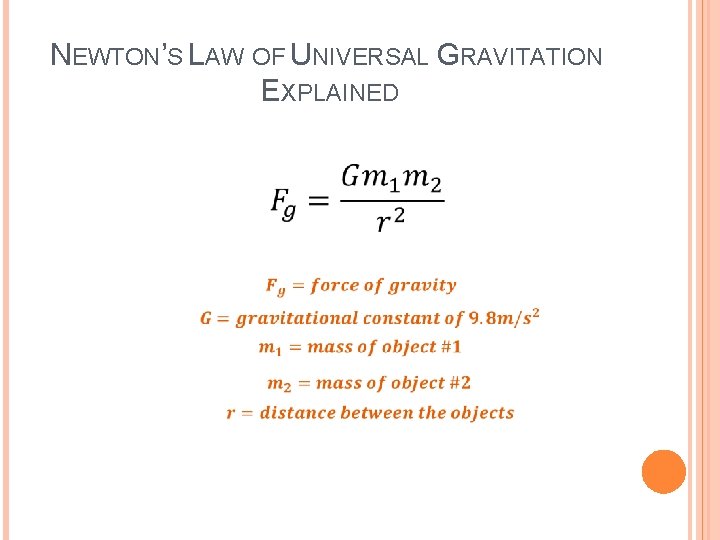 NEWTON’S LAW OF UNIVERSAL GRAVITATION EXPLAINED 