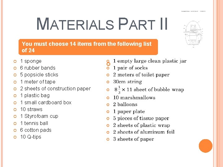 MATERIALS PART II You must choose 14 items from the following list of 24