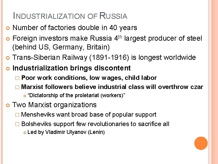 INDUSTRIALIZATION OF RUSSIA Number of factories double in 40 years Foreign investors make Russia