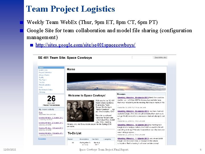 Team Project Logistics Weekly Team Web. Ex (Thur, 9 pm ET, 8 pm CT,