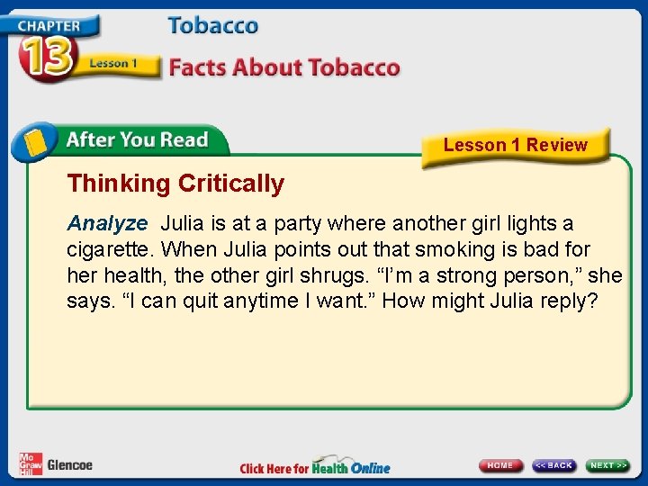 Lesson 1 Review Thinking Critically Analyze Julia is at a party where another girl