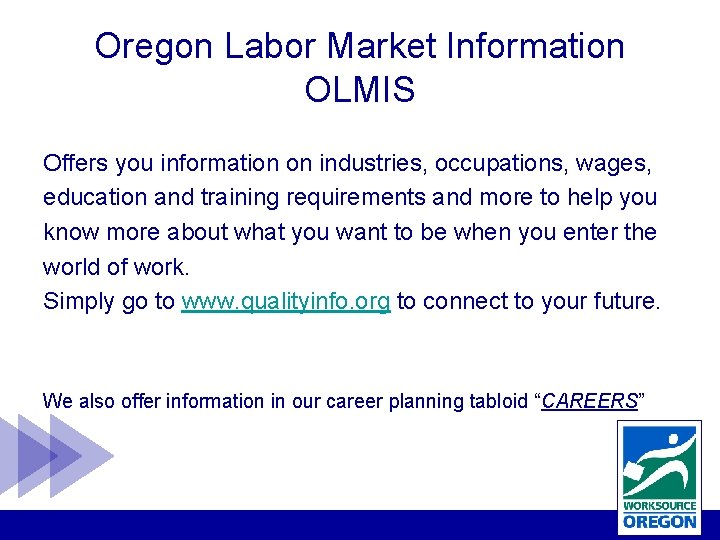 Oregon Labor Market Information OLMIS Offers you information on industries, occupations, wages, education and