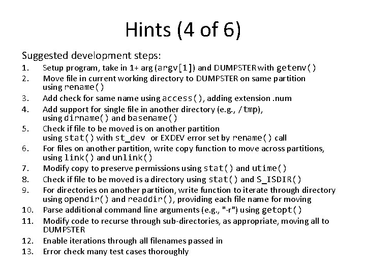 Hints (4 of 6) Suggested development steps: 1. 2. 3. 4. 5. 6. 7.