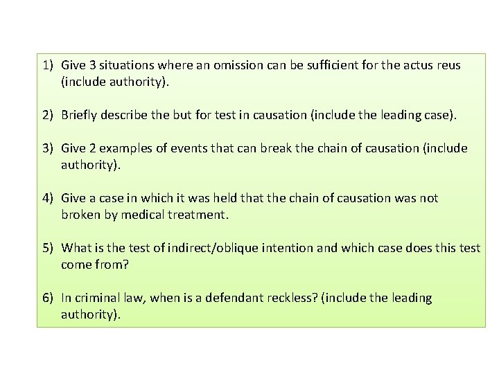 1) Give 3 situations where an omission can be sufficient for the actus reus