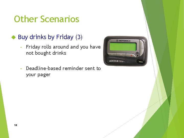 Other Scenarios 19 Buy drinks by Friday (3) - Friday rolls around and you