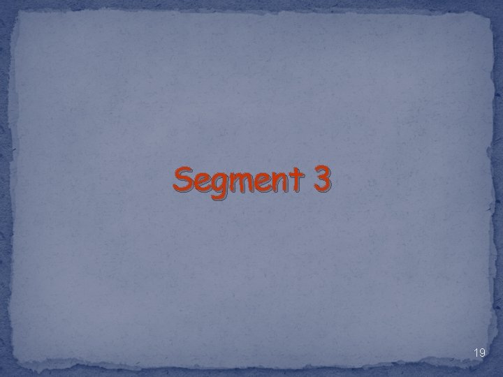 Segment 3 19 