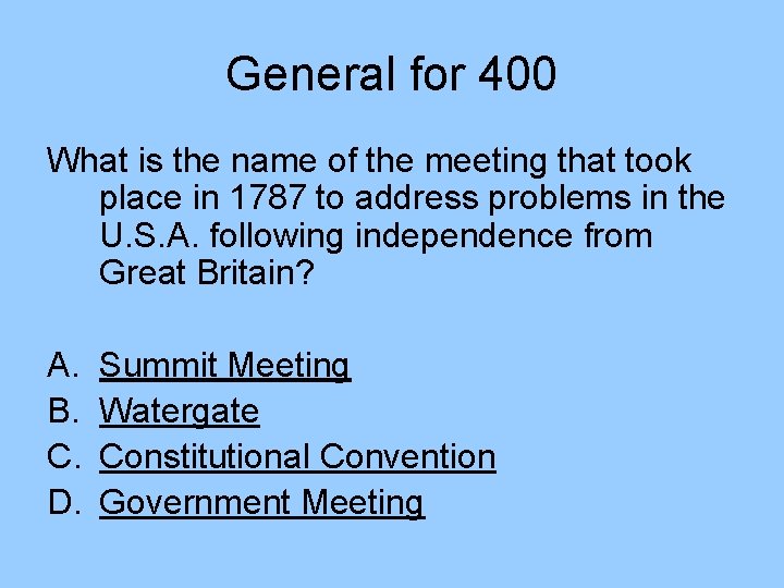 General for 400 What is the name of the meeting that took place in