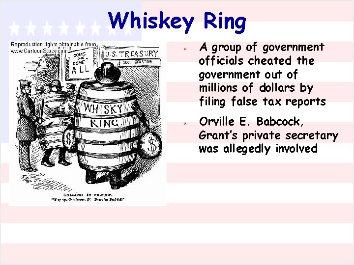 Whiskey Ring « A group of government officials cheated the government out of millions