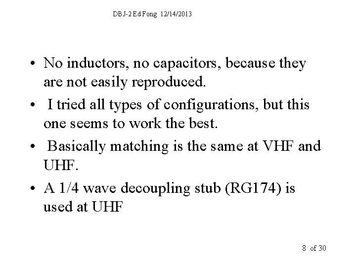 DBJ-2 Ed Fong 12/14/2013 • No inductors, no capacitors, because they are not easily