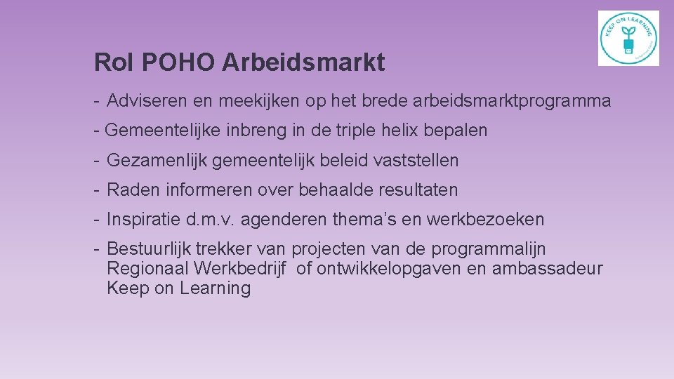 Rol POHO Arbeidsmarkt - Adviseren en meekijken op het brede arbeidsmarktprogramma - Gemeentelijke inbreng