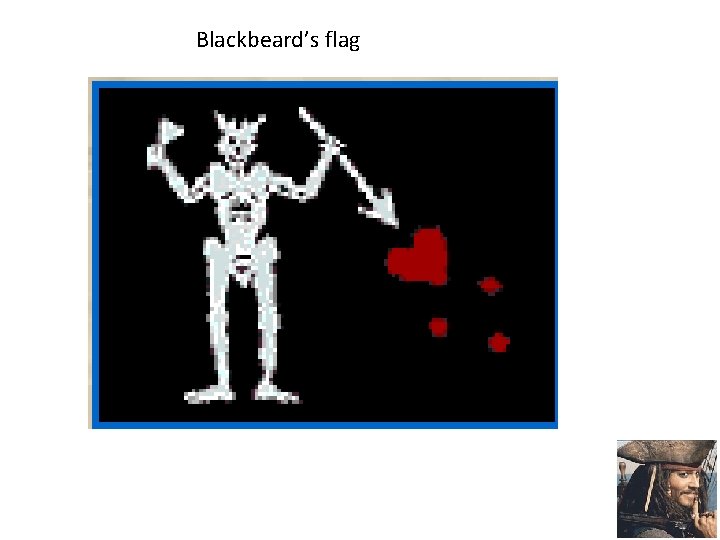 Blackbeard’s flag 