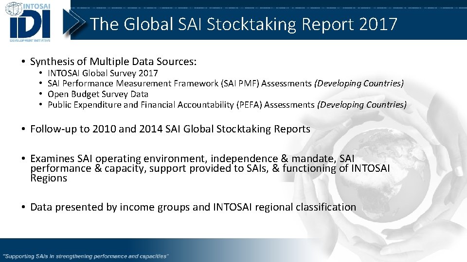 The Global SAI Stocktaking Report 2017 • Synthesis of Multiple Data Sources: • •