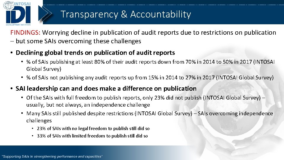 Transparency & Accountability FINDINGS: Worrying decline in publication of audit reports due to restrictions