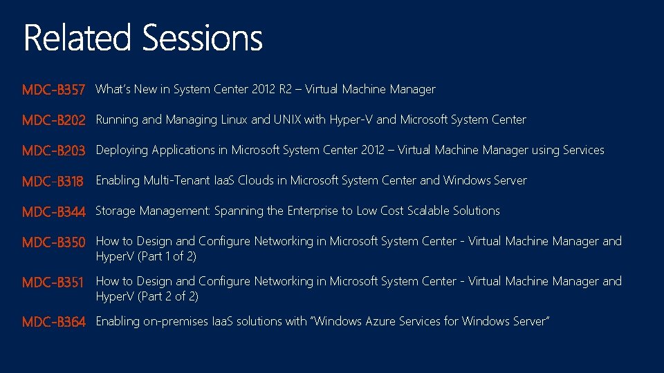 MDC-B 357 What’s New in System Center 2012 R 2 – Virtual Machine Manager