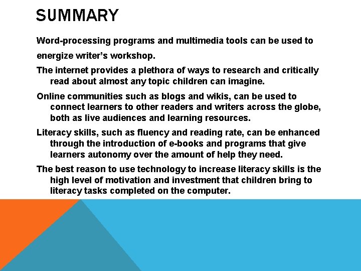 SUMMARY Word-processing programs and multimedia tools can be used to energize writer’s workshop. The SUMMARY Word-processing programs and multimedia tools can be used to energize writer’s workshop. The