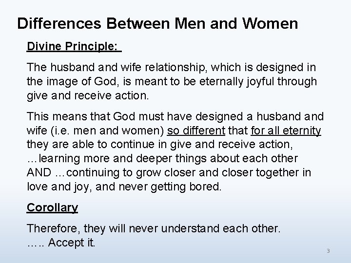 Differences Between Men and Women Divine Principle: The husband wife relationship, which is designed