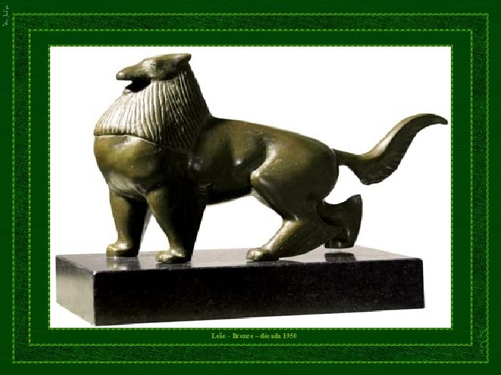 Leão - Bronze – década 1950 