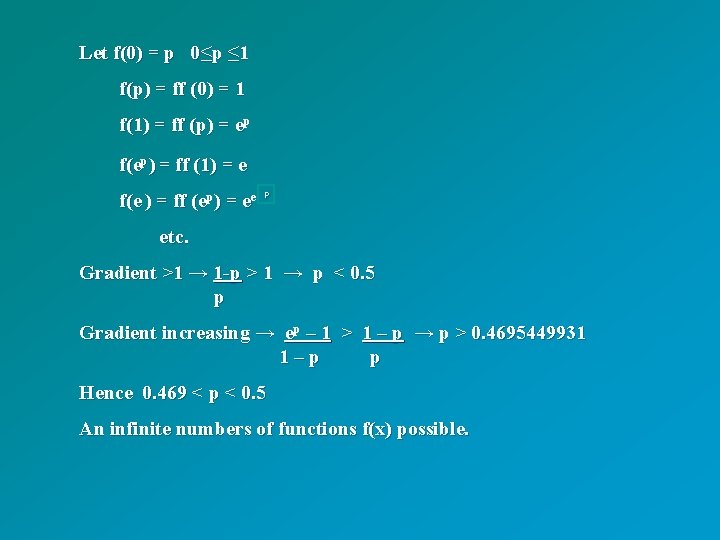 Let f(0) = p 0≤p ≤ 1 f(p) = ff (0) = 1 f(1)