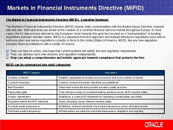 Markets in Financial Instruments Directive (Mi. FID) The Market in Financial Instruments Directive (Mi.