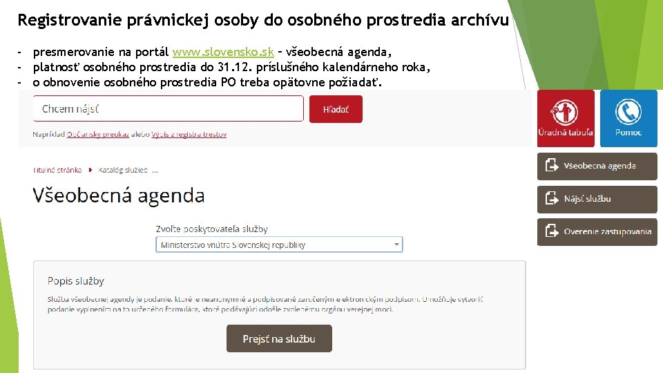 Registrovanie právnickej osoby do osobného prostredia archívu - presmerovanie na portál www. slovensko. sk