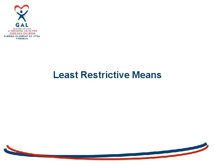 Least Restrictive Means 