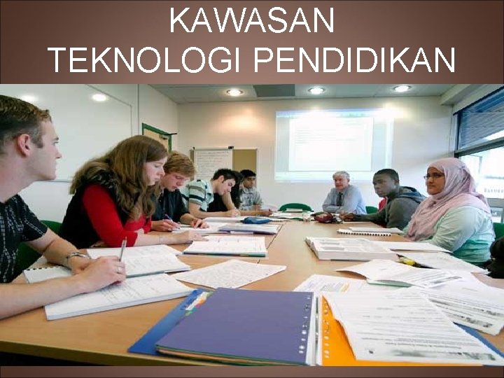 KAWASAN TEKNOLOGI PENDIDIKAN 3 