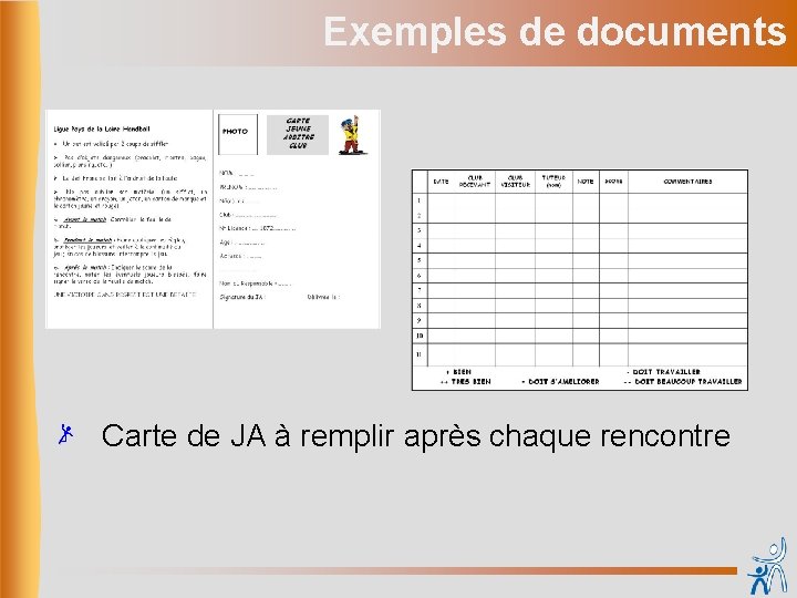 Exemples de documents Carte de JA à remplir après chaque rencontre 