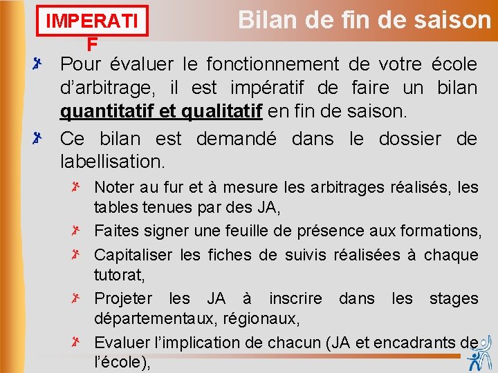 IMPERATI Bilan de fin de saison F Pour évaluer le fonctionnement de votre école