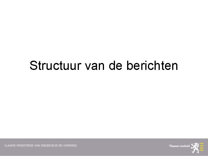 Structuur van de berichten 