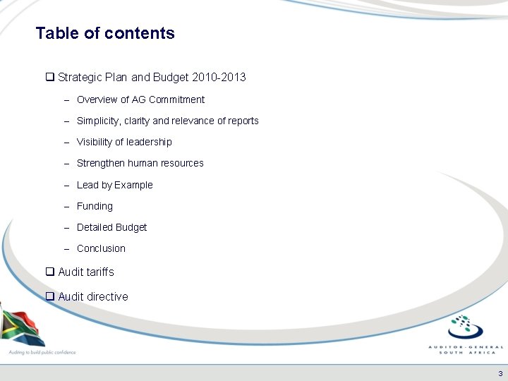 Table of contents q Strategic Plan and Budget 2010 -2013 – Overview of AG