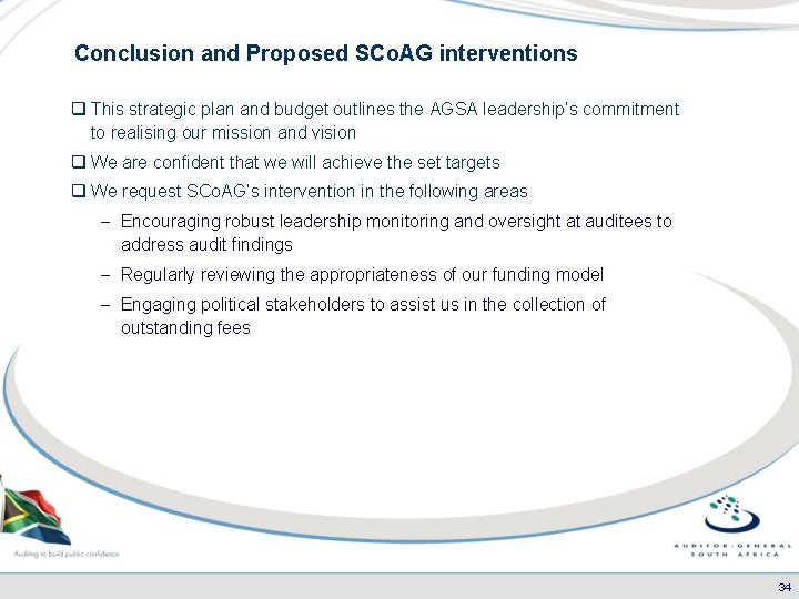 Conclusion and Proposed SCo. AG interventions q This strategic plan and budget outlines the