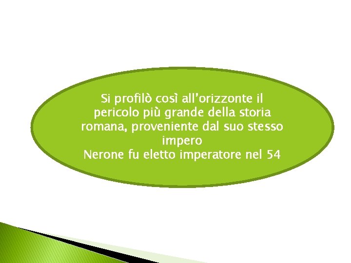 Si profilò così all’orizzonte il pericolo più grande della storia romana, proveniente dal suo