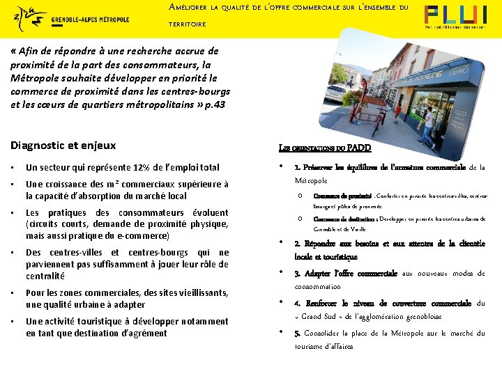 AMÉLIORER LA QUALITÉ DE L’OFFRE COMMERCIALE SUR L’ENSEMBLE DU TERRITOIRE « Afin de répondre